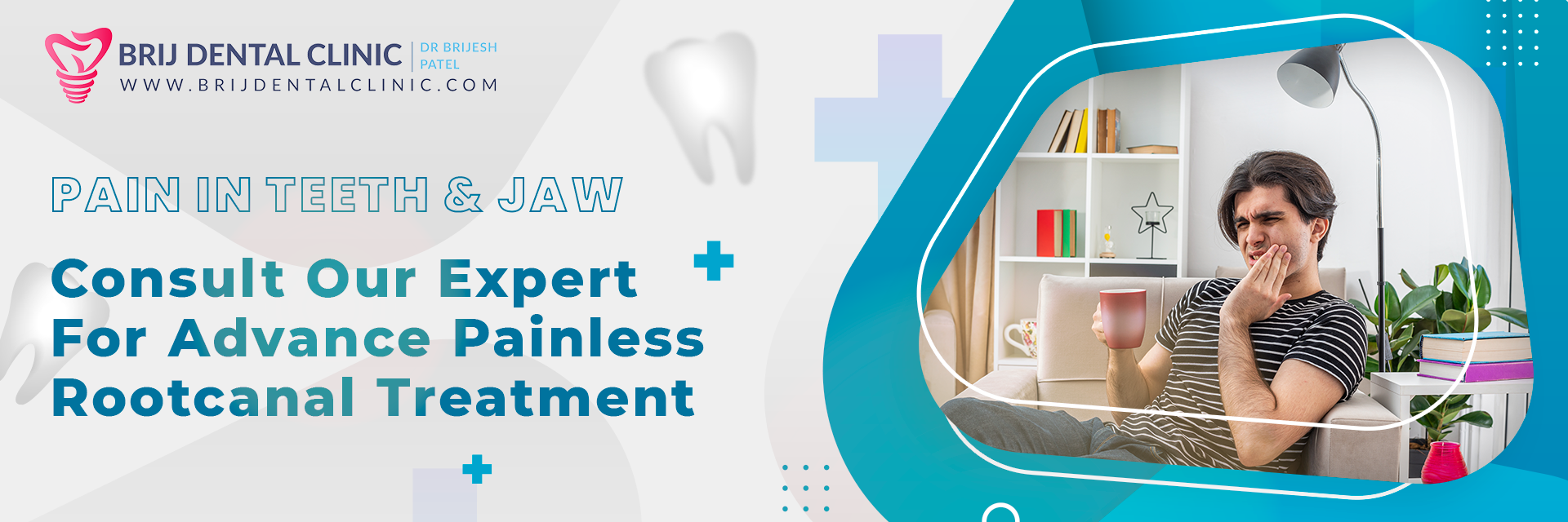 Painless root canal treatment at Brij Dental Clinic