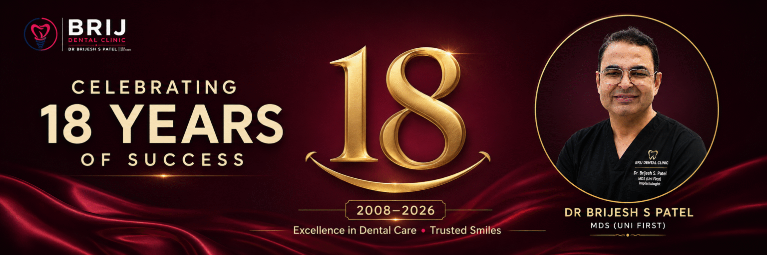 18 YEARS OF SUCCESS STORIES OF BRIJ DENTAL CLINIC, NARANPURA, AHMEDABAD