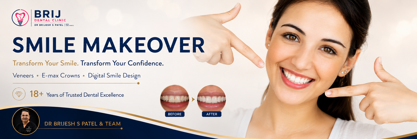 Beautiful Smile Makeover in ahmedabd at Brij Dental Clinic